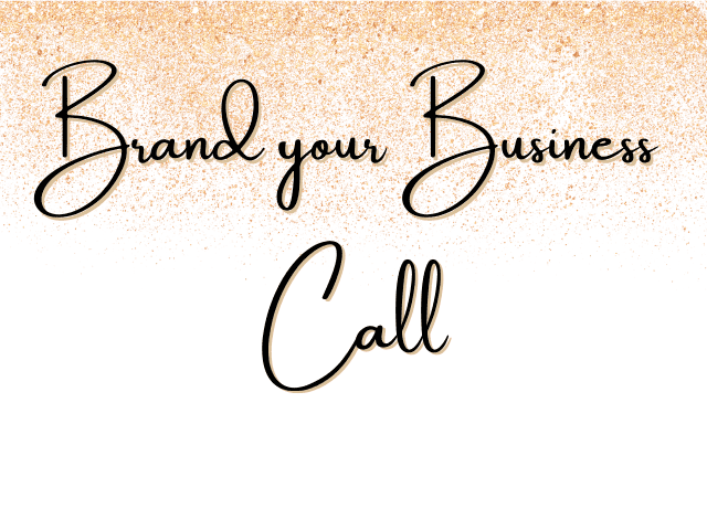 Brand your Business Call